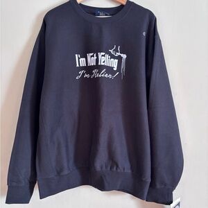 Weatherproof Men's “I’m Not Yelling, I’m Italian” crewneck sweatshirt